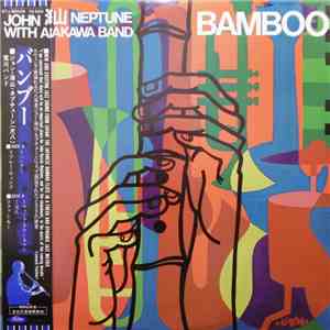 John Neptune With Arakawa Band - Bamboo download free