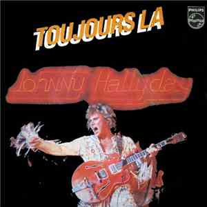 Johnny Hallyday - Toujours Là download free