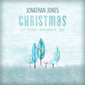 Jonathan Jones  - Christmas In Our Shorts download free