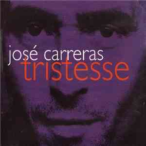 José Carreras - Tristesse download free