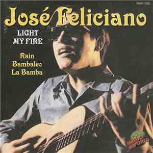José Feliciano - Light My Fire download free