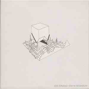 José González - Stay In The Shade EP download free