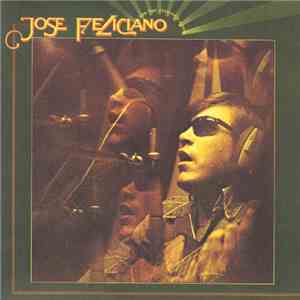 Jose Feliciano - And The Feeling's Good download free