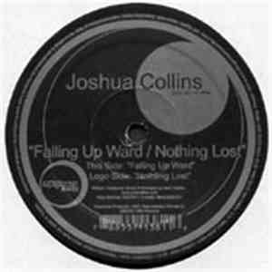 Joshua Collins - Falling Up Ward / Nothing Lost download free