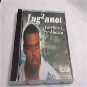 Jug²anot - Everythings For A Reason download free