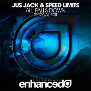 Jus Jack & Speed Limits - All Falls Down download free