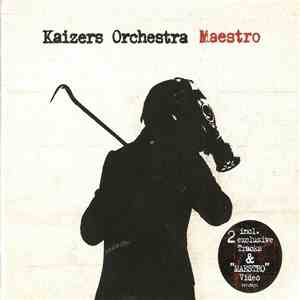 Kaizers Orchestra - Maestro download free