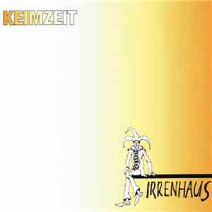 Keimzeit - Irrenhaus download free
