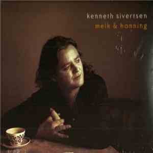 Kenneth Sivertsen - Melk Og Honning download free