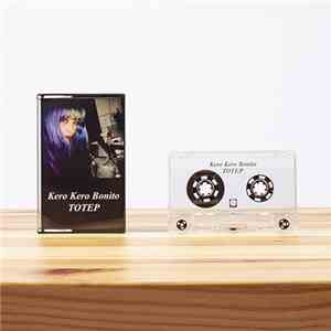 Kero Kero Bonito - Totep (The One True EP) download free