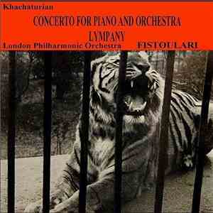 Khatchaturian - Moura Lympany, London Philharmonic Orchestra Conducted By Anatole Fistoulari - Concerto For Piano And Orchestra download free