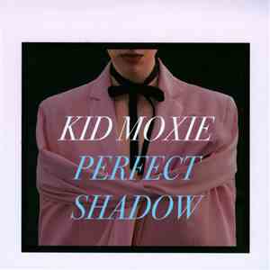 Kid Moxie - Perfect Shadow download free