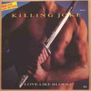 Killing Joke - Love Like Blood download free