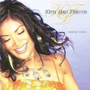 Kim Del Fierro - Inhibitions download free