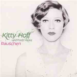 Kitty Hoff & Forêt-Noire - Rauschen download free