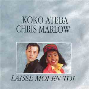 Koko Ateba & Chris Marlow  - Laisse Moi En Toi download free