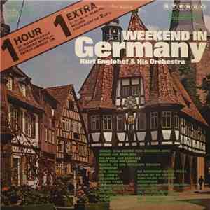 Kurt Englehof And His Orchestra - Weekend In Germany download free