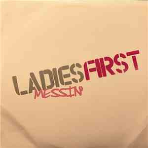 Ladies First - Messin' download free