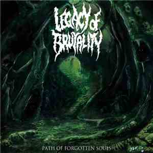 Legacy Of Brutality - Path Of Forgotten Souls download free