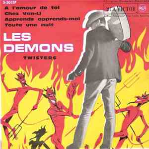 Les Démons - A L'Amour De Toi / Chez Van-Li / Apprends Apprends-Moi / Toute Une Nuit download free