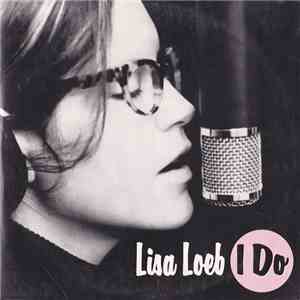 Lisa Loeb - I Do download free