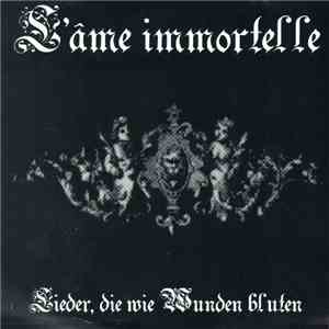 L'Âme Immortelle - Lieder Die Wie Wunden Bluten download free