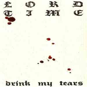 Lord Time - Drink My Tears download free