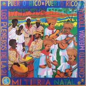 Los Pleneros De La 21, Conjunto Melodia Tropical - Puerto Rico, Puerto Rico Mi Tierra Natal download free