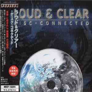 Loud & Clear  - Disc-Connected download free