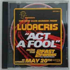 Ludacris - Act A Fool download free