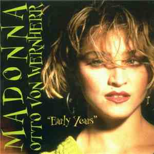 Madonna & Otto Von Wernherr - The Early Years download free