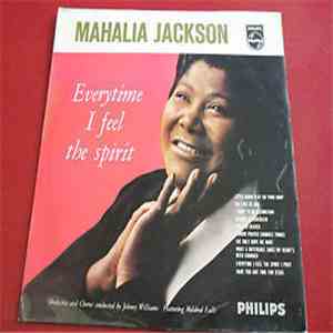 Mahalia Jackson - Everytime I Feel The Spirit download free