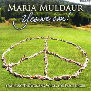 Maria Muldaur, Women's Voices For Peace Choir - Yes We Can! download free