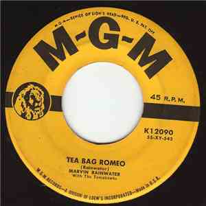 Marvin Rainwater With The Tomahawks  - Tea Bag Romeo download free