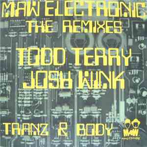 MAW Electronic - Tranz & Body (The Remixes) download free