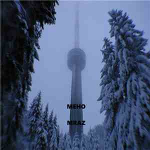 Meho - Mraz download free