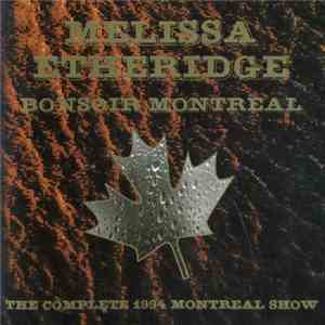 Melissa Etheridge - Bonsoir Montreal download free