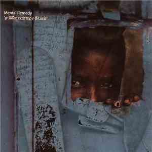 Mental Remedy - Middle Eastern Blues download free