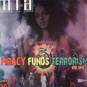 M.I.A.  - Piracy Funds Terrorism (Volume 1) download free