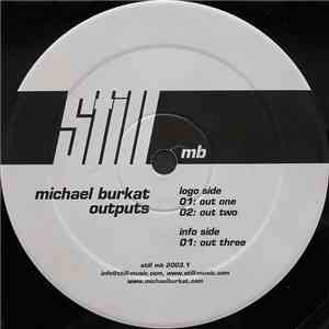 Michael Burkat - Outputs download free
