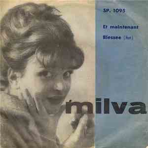 Milva - Et Maintenant / Blessée download free
