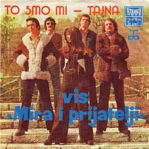 Mira I Prijatelji - To Smo Mi / Tajna download free