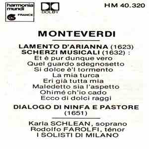 Monteverdi - Karla Schlean, Rodolfo Farolfi, I Solisti Di Milano - Lamento D'Arianna - Scherzi Musicali - Dialogo Di Ninfa E Pastore download free
