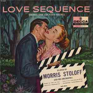 Morris Stoloff And His Orchestra - Love Sequence (Themes And Counter Themes) download free