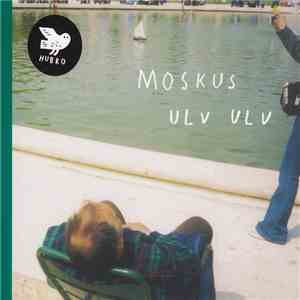 Moskus  - Ulv Ulv download free