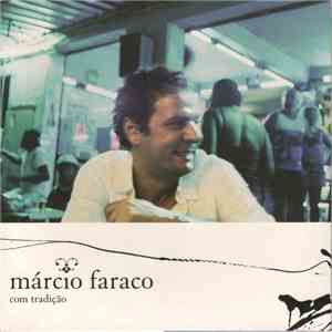 Márcio Faraco - Com Tradição download free