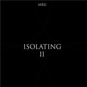 MRG  - Isolating II download free