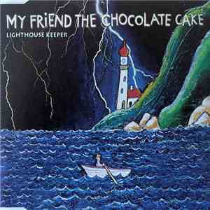 My Friend The Chocolate Cake - Lighthouse Keeper download free
