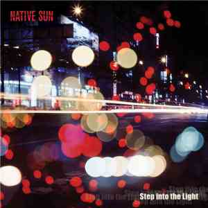 Native Sun  - Step Into The Light download free