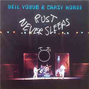 Neil Young & Crazy Horse - Rust Never Sleeps download free